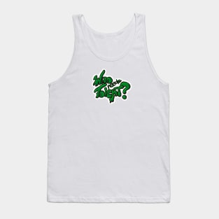 Who needs talent Tank Top